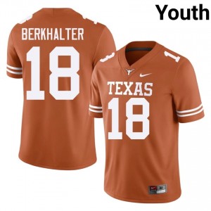 Sterling Berkhalter #18 Texas Horns Orange Youth Embroidery Jersey | Genuine NCAA Football Uniform 33U83E31